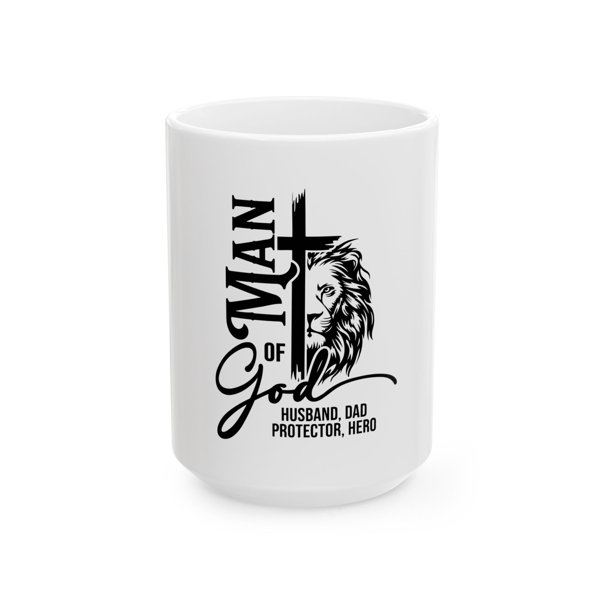 Man of God Mug — "Husband, Dad, Protector, Hero" Ceramic Coffee Cup