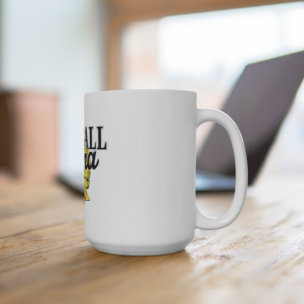 Ceramic Mug — Softball Mama 15 oz