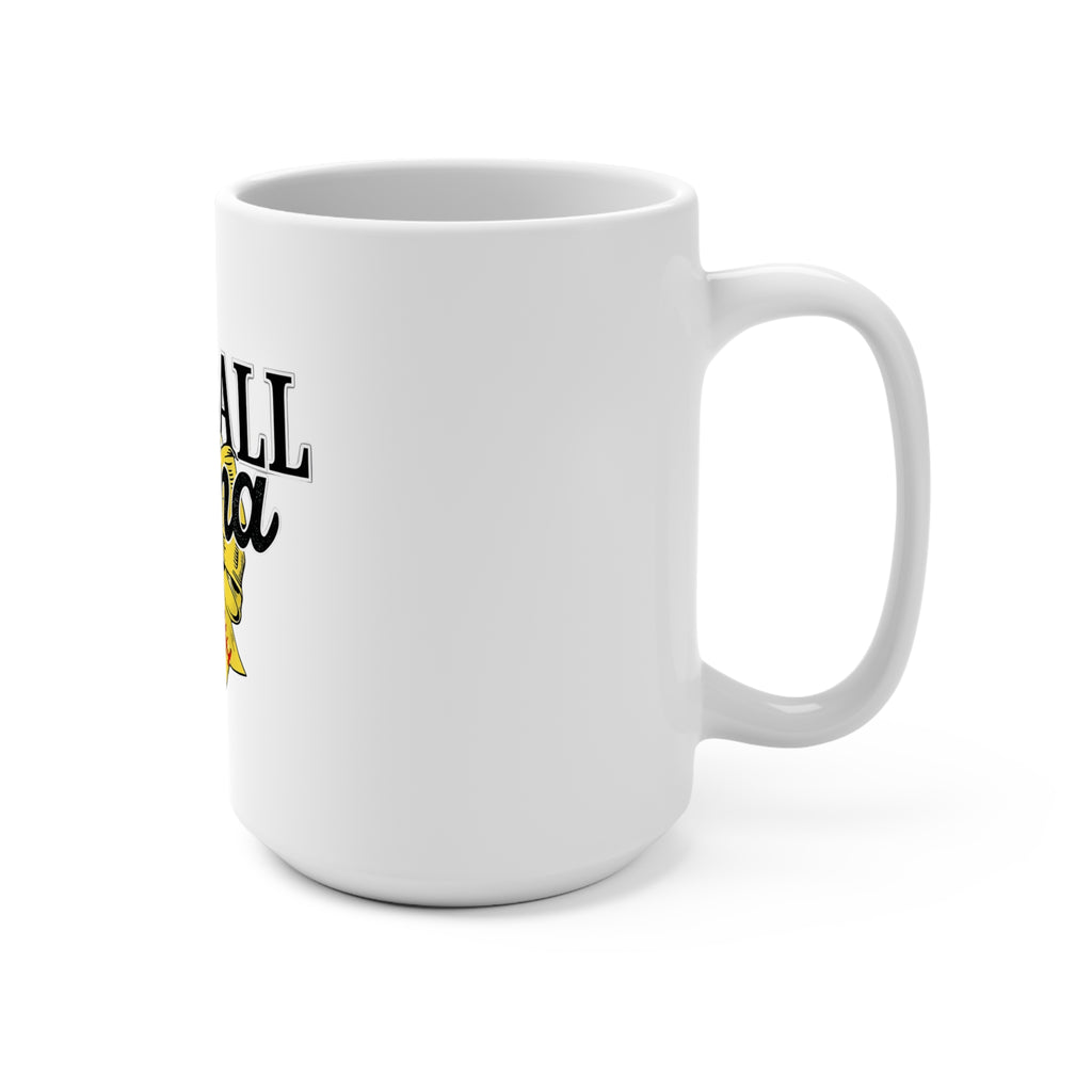 Ceramic Mug — Softball Mama 15 oz